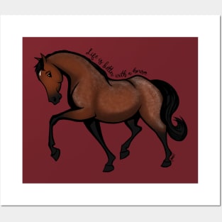 Life is Better with a Horse Posters and Art